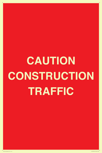 CAUTION CONSTRUCTION TRAFFIC